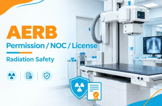 AERB Permission/NOC/License for Radiation Safety